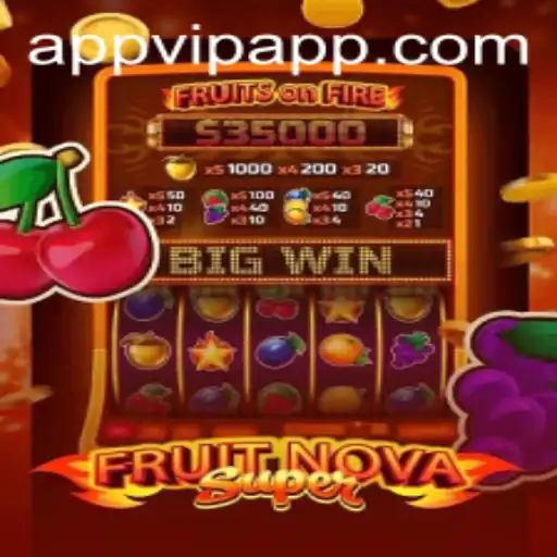 FruitNovaSuper: A Comprehensive Guide to Mastering the Game